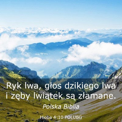 Picture 03 - Hioba 4:10 POLUBG - Ryk lwa, głos dzikiego lwa i zęby lwiątek są - Bible Verse Picture