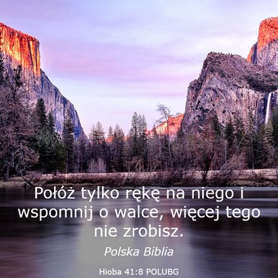 Picture 03 - Hioba 41:8 POLUBG - Połóż tylko rękę na niego i wspomnij o - Bible Verse Picture