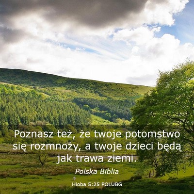 Picture 03 - Hioba 5:25 POLUBG - Poznasz też, że twoje potomstwo się rozmnoży, - Bible Verse Picture