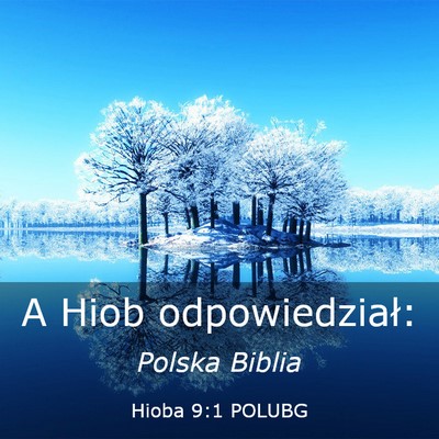 Picture 03 - Hioba 9:1 POLUBG - A Hiob - Bible Verse Picture