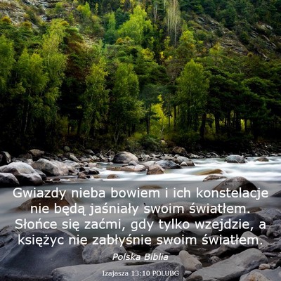 Picture 03 - Izajasza 13:10 POLUBG - Gwiazdy nieba bowiem i ich konstelacje nie będą - Bible Verse Picture