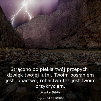 Picture 03 - Izajasza 14:11 POLUBG - Strącono do piekła twój przepych i dźwięk - Bible Verse Picture