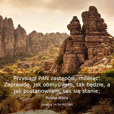 Picture 03 - Izajasza 14:24 POLUBG - Przysiągł PAN zastępów, mówiąc: Zaprawdę, - Bible Verse Picture