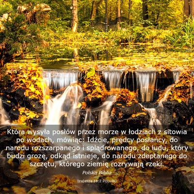 Picture 03 - Izajasza 18:2 POLUBG - Która wysyła posłów przez morze w łodziach z - Bible Verse Picture