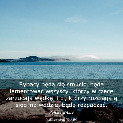 Picture 03 - Izajasza 19:8 POLUBG - Rybacy będą się smucić, będą lamentować - Bible Verse Picture