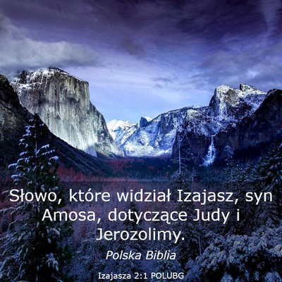 Picture 03 - Izajasza 2:1 POLUBG - Słowo, które widział Izajasz, syn Amosa, - Bible Verse Picture