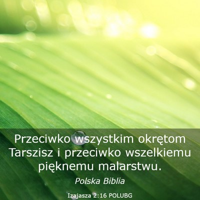 Picture 03 - Izajasza 2:16 POLUBG - Przeciwko wszystkim okrętom Tarszisz i przeciwko - Bible Verse Picture