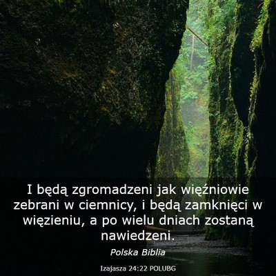 Picture 03 - Izajasza 24:22 POLUBG - I będą zgromadzeni jak więźniowie zebrani w - Bible Verse Picture
