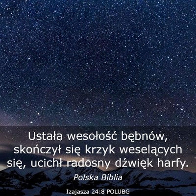Picture 03 - Izajasza 24:8 POLUBG - Ustała wesołość bębnów, skończył się - Bible Verse Picture