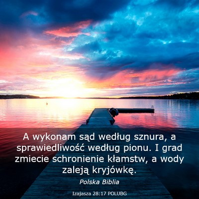 Picture 03 - Izajasza 28:17 POLUBG - A wykonam sąd według sznura, a sprawiedliwość - Bible Verse Picture
