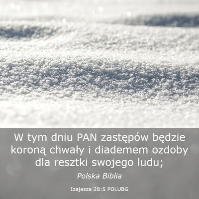 Picture 03 - Izajasza 28:5 POLUBG - W tym dniu PAN zastępów będzie koroną chwały - Bible Verse Picture