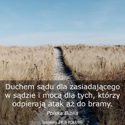 Picture 03 - Izajasza 28:6 POLUBG - Duchem sądu dla zasiadającego w sądzie i mocą - Bible Verse Picture