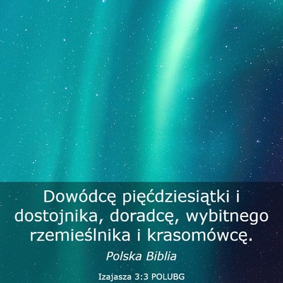 Picture 03 - Izajasza 3:3 POLUBG - Dowódcę pięćdziesiątki i dostojnika, - Bible Verse Picture