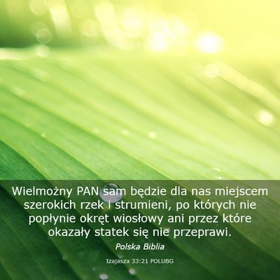 Picture 03 - Izajasza 33:21 POLUBG - Wielmożny PAN sam będzie dla nas miejscem - Bible Verse Picture