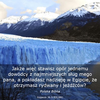 Picture 03 - Izajasza 36:9 POLUBG - Jakże więc stawisz opór jednemu dowódcy z - Bible Verse Picture