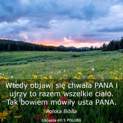 Picture 03 - Izajasza 40:5 POLUBG - Wtedy objawi się chwała PANA i ujrzy to razem - Bible Verse Picture