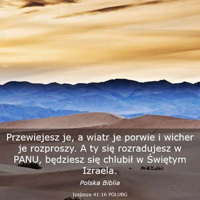 Picture 03 - Izajasza 41:16 POLUBG - Przewiejesz je, a wiatr je porwie i wicher je - Bible Verse Picture