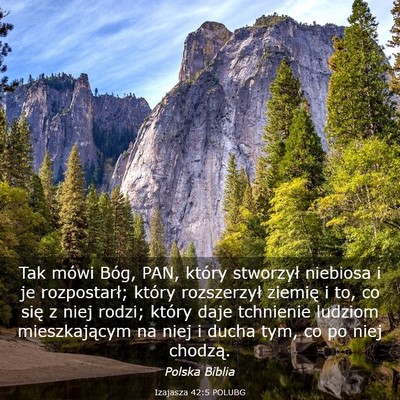 Picture 03 - Izajasza 42:5 POLUBG - Tak mówi Bóg, PAN, który stworzył niebiosa i - Bible Verse Picture