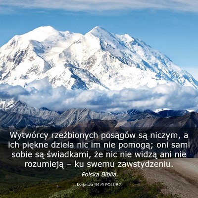 Picture 03 - Izajasza 44:9 POLUBG - Wytwórcy rzeźbionych posągów są niczym, a - Bible Verse Picture