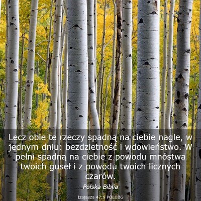 Picture 03 - Izajasza 47:9 POLUBG - Lecz obie te rzeczy spadną na ciebie nagle, w - Bible Verse Picture
