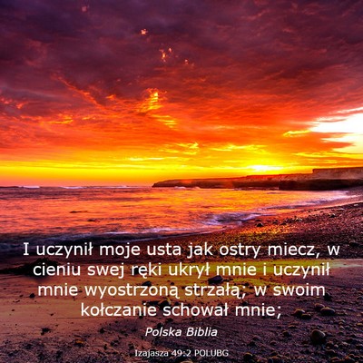Picture 03 - Izajasza 49:2 POLUBG - I uczynił moje usta jak ostry miecz, w cieniu - Bible Verse Picture