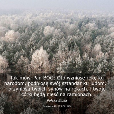 Picture 03 - Izajasza 49:22 POLUBG - Tak mówi Pan BÓG: Oto wzniosę rękę ku - Bible Verse Picture