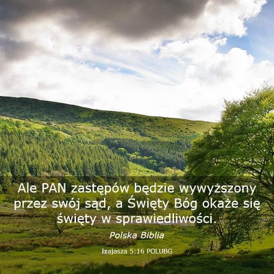 Picture 03 - Izajasza 5:16 POLUBG - Ale PAN zastępów będzie wywyższony przez - Bible Verse Picture