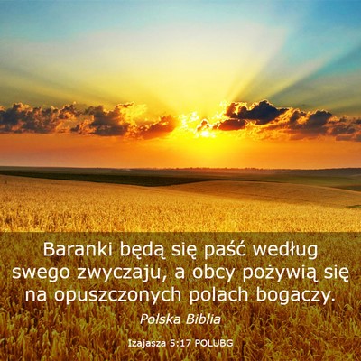 Picture 03 - Izajasza 5:17 POLUBG - Baranki będą się paść według swego - Bible Verse Picture