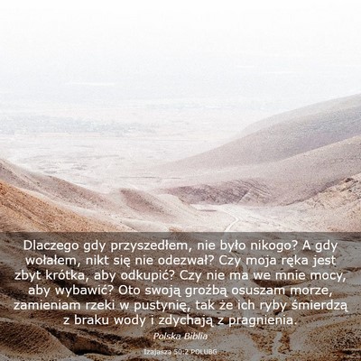 Picture 03 - Izajasza 50:2 POLUBG - Dlaczego gdy przyszedłem, nie było nikogo? A - Bible Verse Picture