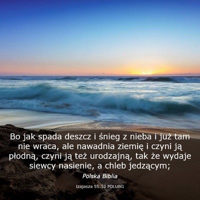 Picture 03 - Izajasza 55:10 POLUBG - Bo jak spada deszcz i śnieg z nieba i już tam - Bible Verse Picture