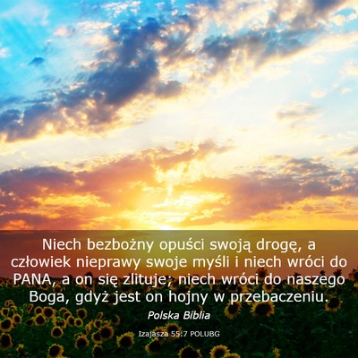 Picture 03 - Izajasza 55:7 POLUBG - Niech bezbożny opuści swoją drogę, a - Bible Verse Picture
