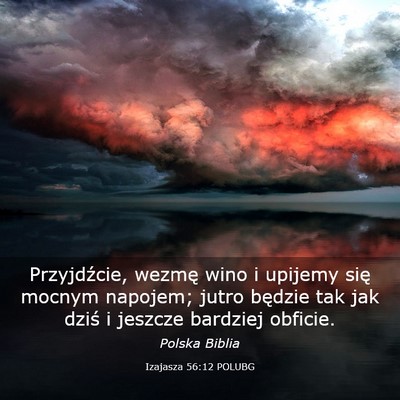 Picture 03 - Izajasza 56:12 POLUBG - Przyjdźcie, wezmę wino i upijemy się mocnym - Bible Verse Picture