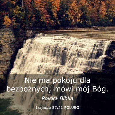 Picture 03 - Izajasza 57:21 POLUBG - Nie ma pokoju dla bezbożnych, mówi mój - Bible Verse Picture