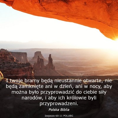 Picture 03 - Izajasza 60:11 POLUBG - I twoje bramy będą nieustannie otwarte, nie - Bible Verse Picture
