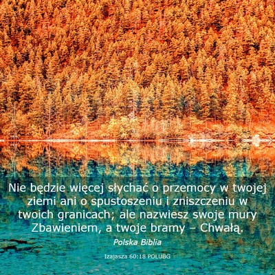 Picture 03 - Izajasza 60:18 POLUBG - Nie będzie więcej słychać o przemocy w twojej - Bible Verse Picture