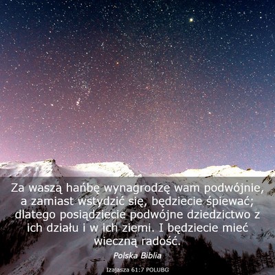 Picture 03 - Izajasza 61:7 POLUBG - Za waszą hańbę wynagrodzę wam podwójnie, a - Bible Verse Picture