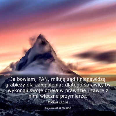 Picture 03 - Izajasza 61:8 POLUBG - Ja bowiem, PAN, miłuję sąd i nienawidzę - Bible Verse Picture