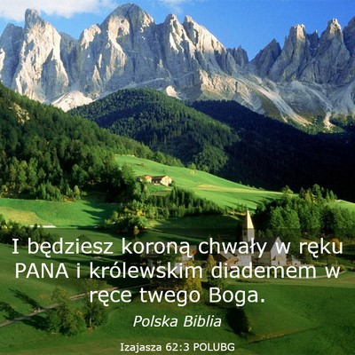 Picture 03 - Izajasza 62:3 POLUBG - I będziesz koroną chwały w ręku PANA i - Bible Verse Picture