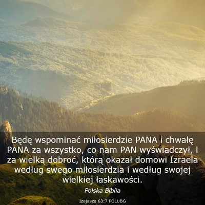 Picture 03 - Izajasza 63:7 POLUBG - Będę wspominać miłosierdzie PANA i chwałę - Bible Verse Picture