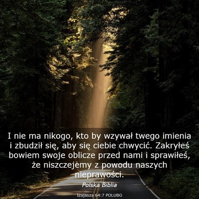 Picture 03 - Izajasza 64:7 POLUBG - I nie ma nikogo, kto by wzywał twego imienia i - Bible Verse Picture