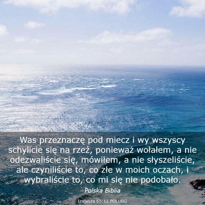 Picture 03 - Izajasza 65:12 POLUBG - Was przeznaczę pod miecz i wy wszyscy schylicie - Bible Verse Picture
