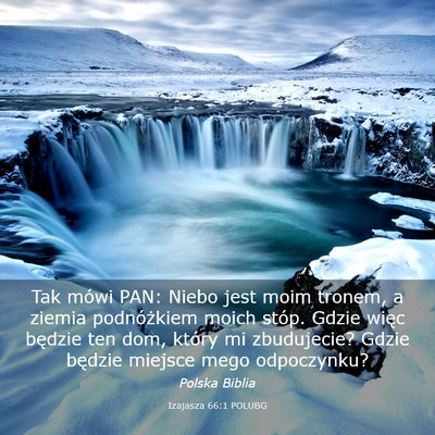 Picture 03 - Izajasza 66:1 POLUBG - Tak mówi PAN: Niebo jest moim tronem, a ziemia - Bible Verse Picture
