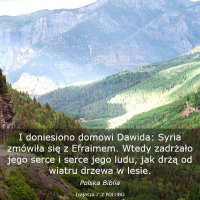 Picture 03 - Izajasza 7:2 POLUBG - I doniesiono domowi Dawida: Syria zmówiła się - Bible Verse Picture