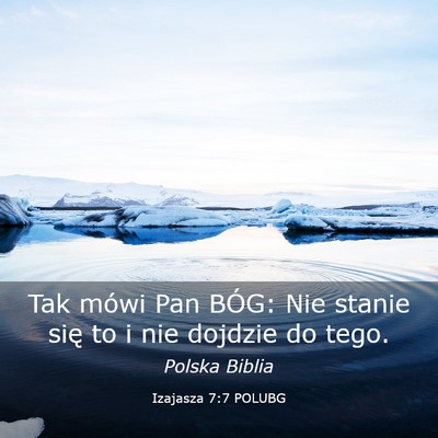 Picture 03 - Izajasza 7:7 POLUBG - Tak mówi Pan BÓG: Nie stanie się to i nie - Bible Verse Picture