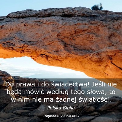 Picture 03 - Izajasza 8:20 POLUBG - Do prawa i do świadectwa! Jeśli nie będą - Bible Verse Picture