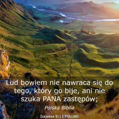 Picture 03 - Izajasza 9:13 POLUBG - Lud bowiem nie nawraca się do tego, który go - Bible Verse Picture