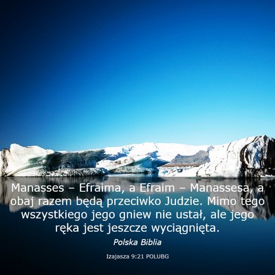 Picture 03 - Izajasza 9:21 POLUBG - Manasses – Efraima, a Efraim – Manassesa, a - Bible Verse Picture