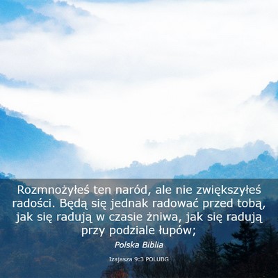 Picture 03 - Izajasza 9:3 POLUBG - Rozmnożyłeś ten naród, ale nie zwiększyłeś - Bible Verse Picture