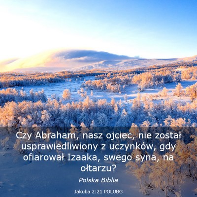 Picture 03 - Jakuba 2:21 POLUBG - Czy Abraham, nasz ojciec, nie został - Bible Verse Picture