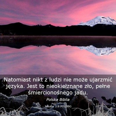 Picture 03 - Jakuba 3:8 POLUBG - Natomiast nikt z ludzi nie może ujarzmić - Bible Verse Picture